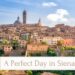 A Perfect Day in Siena Tuscany